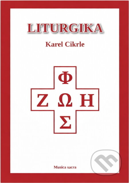 Kniha: Liturgika (Karel Cikrle). , 2019