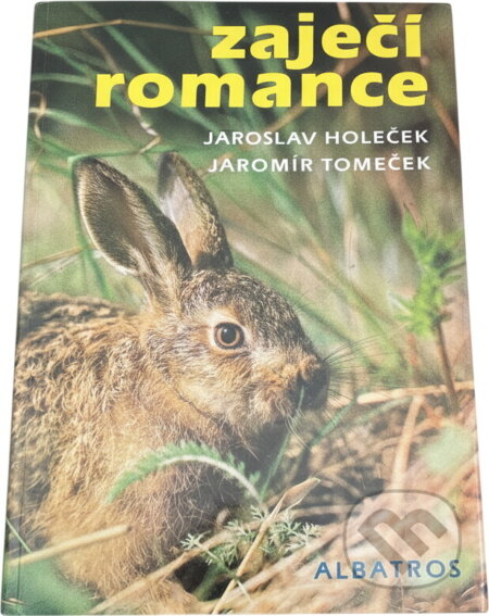 Kniha: Zaječí romance (Jaromír Tomeček a Jaroslav Holeček). , 1988