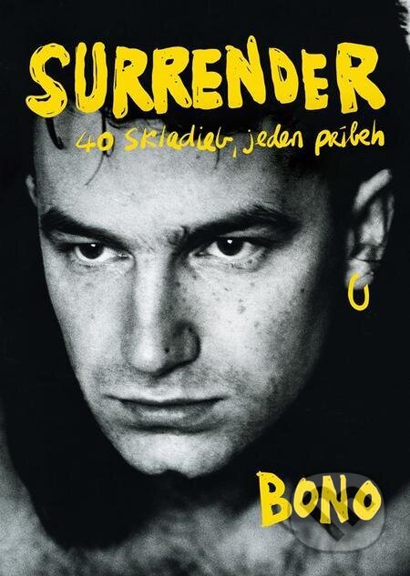 Surrender: 40 skladieb, jeden príbeh - Bono, Lindeni