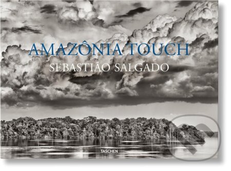 Amazônia Touch - Sebasti&#227;o Salgado, Taschen, 2023
