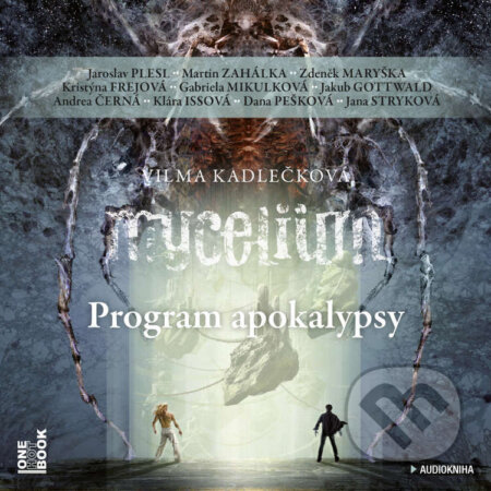 Mycelium VIII: Program apokalypsy - Vilma Kadlečková, OneHotBook, 2023