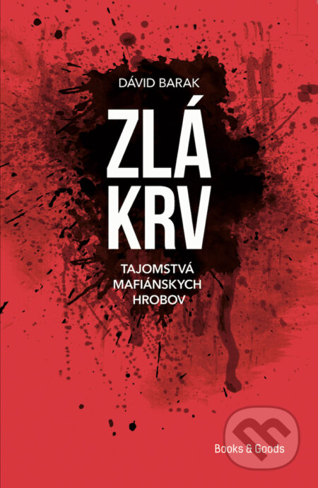Zlá krv - Dávid Barak, Books & Goods, 2023