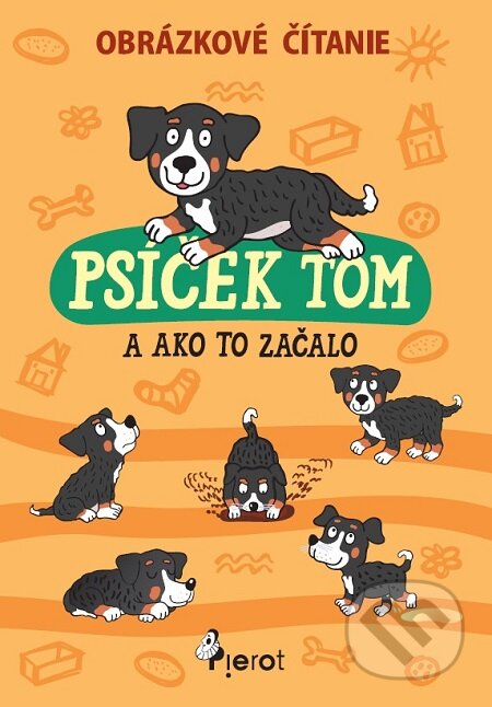 Psíček Tom a ako to začalo - obrázkové čítanie - Petr Šulc, Pierot