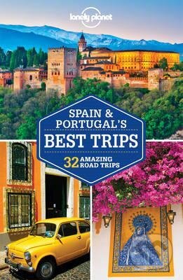 Spain & Portugal&#039;s Best Trips, Lonely Planet, 2016
