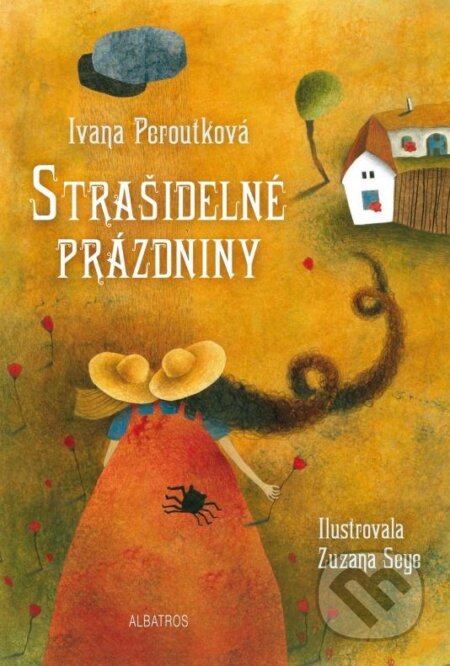 Strašidelné prázdniny - Ivana Peroutková, Zuzana Seye (ilustrácie), Albatros CZ, 2014