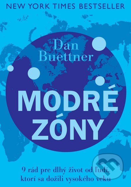 Modré zóny - Dan Buettner, Eastone Books, 2016