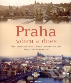 Praha včera a dnes - Miroslava Přikrylová, Olympia, 2001