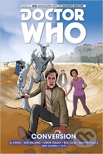 Doctor Who: Conversion - Al Ewing, Rob Williams - kniha z kategorie Komiksy