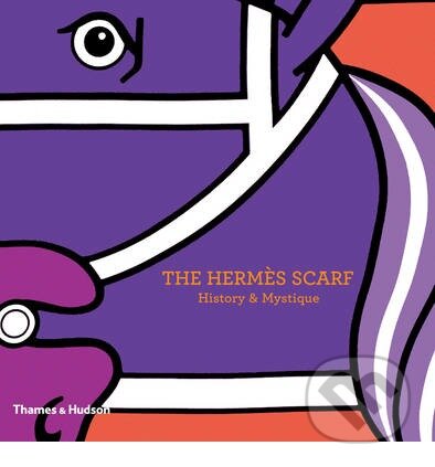 The Hermés Scarf (History and Mystique) - Nadine Coleno - kniha z kategorie Móda