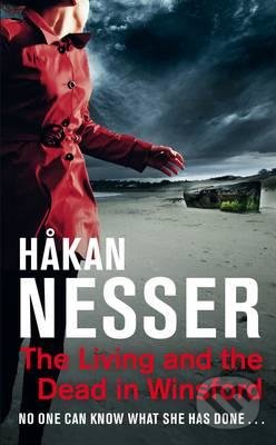 The Living and the Dead in Winsford - Hakan Nesser, Pan Macmillan, 2016