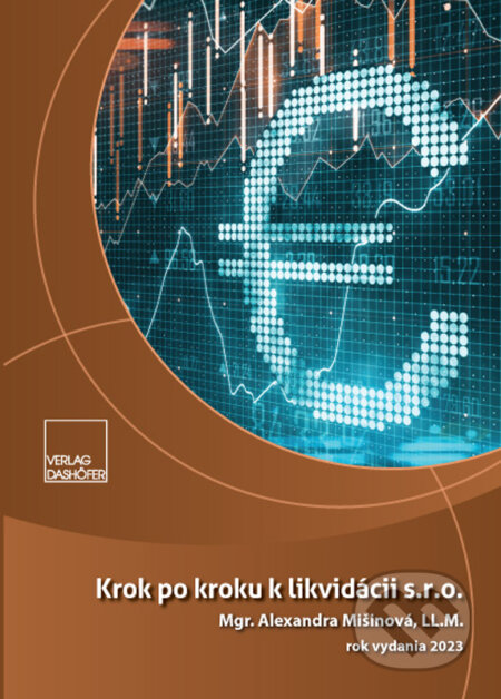 Krok po kroku k likvidácii s.r.o. - Alexandra Mišinová, Verlag Dashöfer, 2023