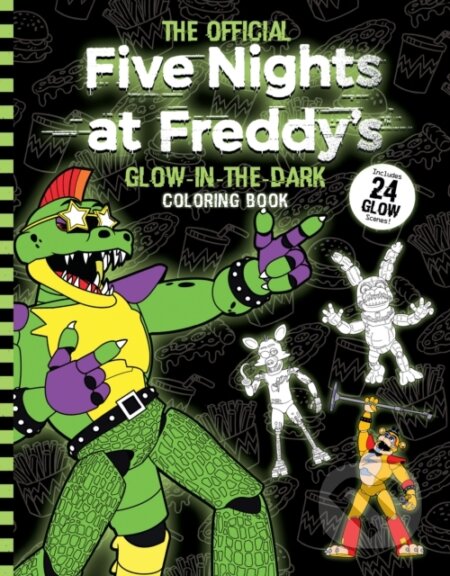 Five Nights at Freddy&#039;s Glow in the Dark Coloring Book - Scott Cawthon, Scholastic, 2024