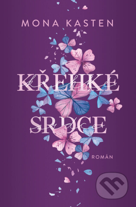 Křehké srdce - Mona Kasten - kniha z kategorie Romantická
