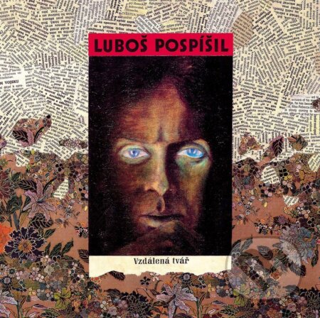 Luboš Pospíšil: Vzdálená tvář (30th Anniversary Edition) LP - Luboš Pospíšil, Hudobné albumy, 2024