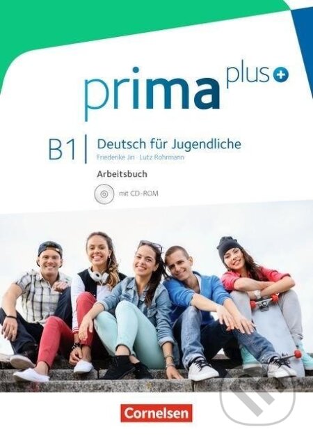 prima plus B1: Gesamtband - Arbeitsbuch mit CD-ROM - Friederike Jin, Cornelsen Verlag