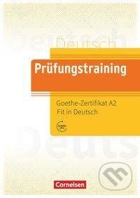 Prüfungstraining DaF. Goethe-Zertifikat A2: Fit in Deutsch - Übungsbuch - Melina Bellou, Cornelsen Verlag