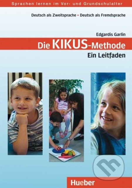 Kikus - Edgardis Garlin, Max Hueber Verlag