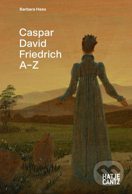 Caspar David Friedrich: A-Z - Barbara Hess - kniha z kategorie Malířství a sochařství