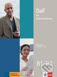 DaF im Unternehmen B1-B2. Übungsbuch + Audios online - Nadja Fügert, Klett