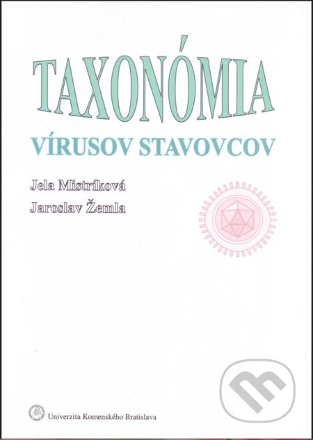 Taxonómia vírusov stavovcov - Jela Mistríková, Univerzita Komenského Bratislava, 2008