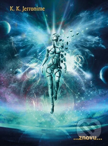 ...znovu... (Opäť raz koniec?) - K.K.Jerronime - kniha z kategorie Seberozvoj