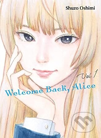 Welcome Back, Alice 1 - Shuzo Oshimi, Vertical, 2022