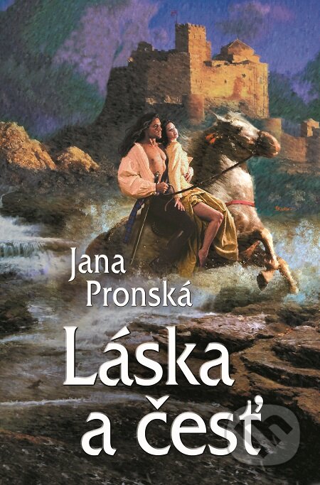 E-kniha: Láska a česť (Jana Pronská). Slovenský spisovateľ, 2016