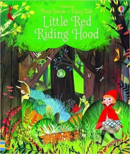 Peep Inside Little Red Riding Hood - Anna Milbourne, Usborne, 2016