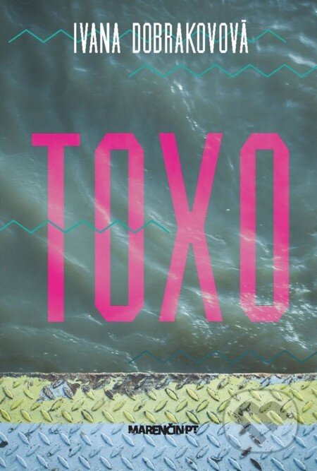 E-kniha: Toxo (Ivana Dobrakovová)