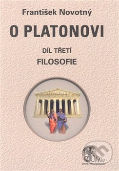 O Platonovi - František Novotný, Akropolis, 2014