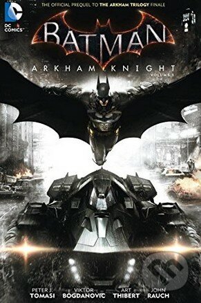 Batman: Arkham Knight (Volume 1) - Peter Tomasi, DC Comics, 2016