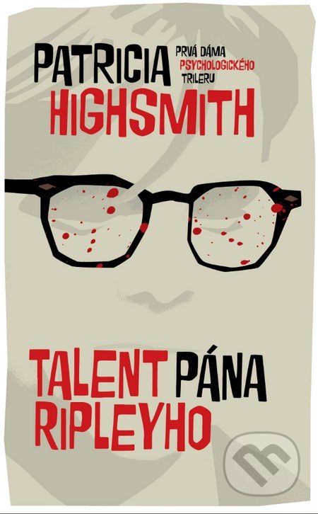 Talent pána Ripleyho - Patricia Highsmith, Slovart, 2016