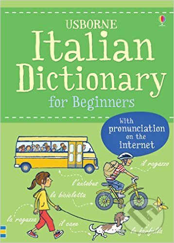 Italian Dictionary for Beginners - Helen Davies, Usborne, 2016