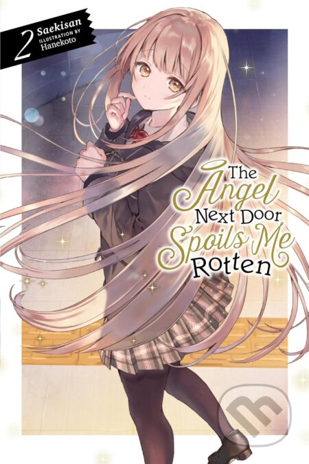 The Angel Next Door Spoils Me Rotten 2 (light novel) - Saekisan, Hanekoto (ilustrátor), Yen Press, 2021
