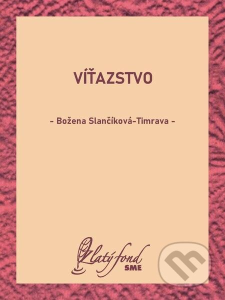 Víťazstvo - Božena Slančíková-Timrava, Petit Press