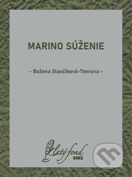 Marino súženie - Božena Slančíková-Timrava, Petit Press