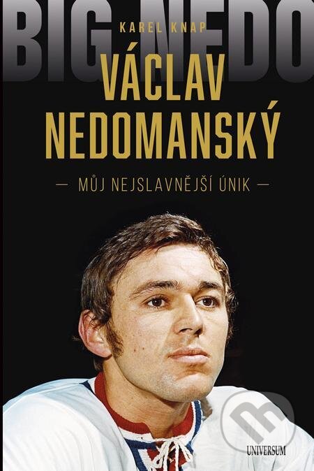 Václav Nedomanský - Karel Knap, Václav Nedomanský, X Nakladatelství Universum, 2023