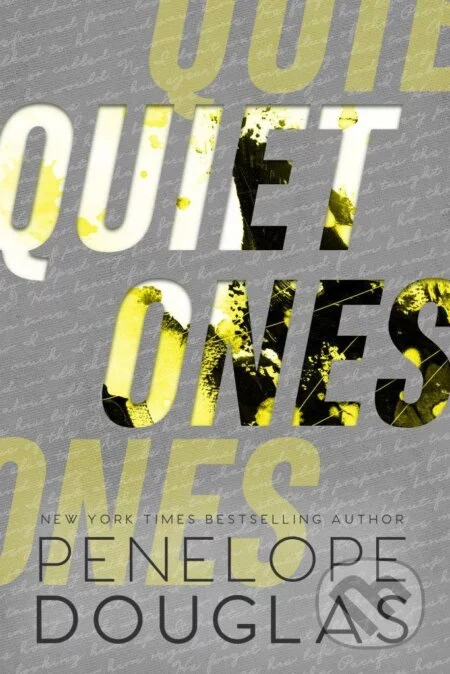 Quiet Ones - Penelope Douglas, Piatkus, 2028