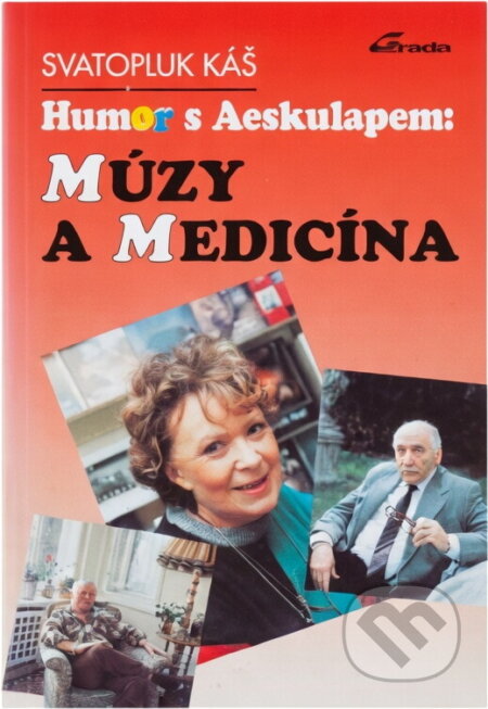 Kniha: Humor s Aeskulapem: múzy a medicína (Svatopluk Káš). , 1994