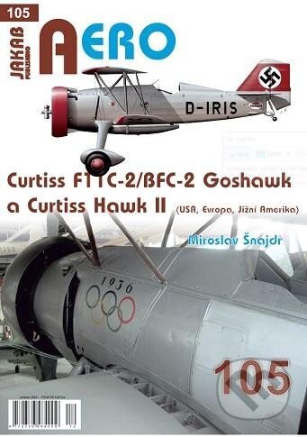 AERO 105 Curtiss F11C-2/BFC-2 Goshawk a Curtiss Hawk II (Evropa, Jižní Amerika) - Miroslav Šnajdr, Jakab, 2023