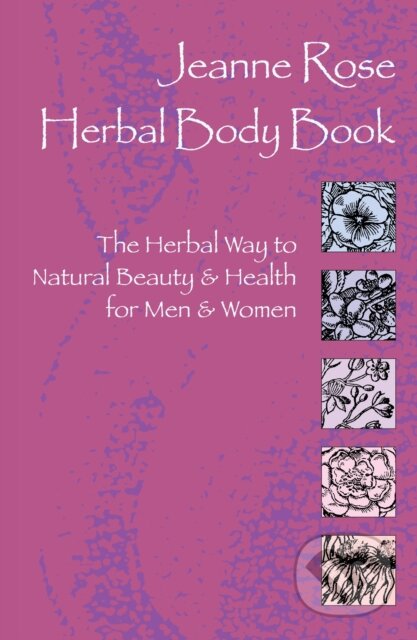 Herbal Body Book - Jeanne Rose, North Atlantic Books, 2000