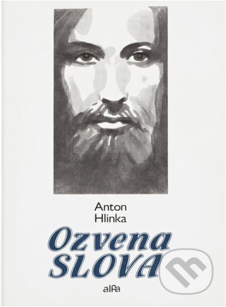 Kniha: Ozvena slova : blahozvesť v horizonte ľudskej skúsenosti (Anton Hlinka). Alfa, 1992