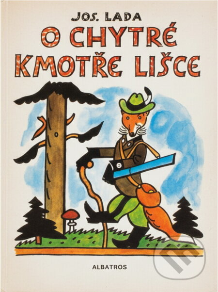 Kniha: O chytré kmotře lišce (Josef Lada). , 1993