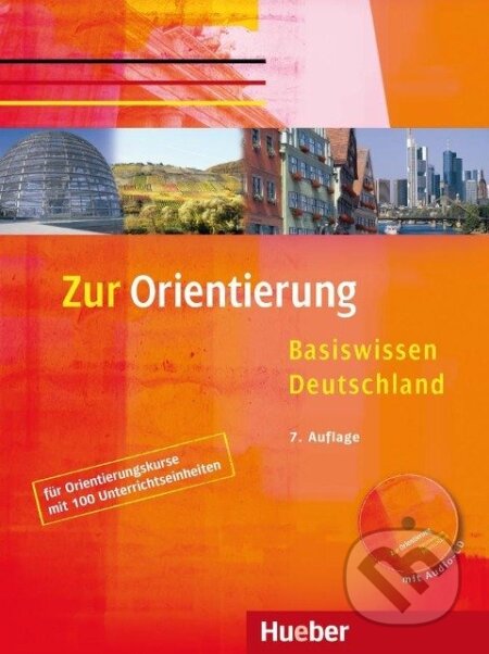 Zur Orientierung. Kursbuch mit Audio-CD - Ulrike Gaidosch, Max Hueber Verlag
