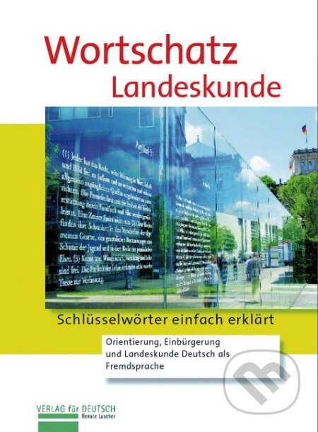 Wortschatz Landeskunde - Renate Luscher, Max Hueber Verlag
