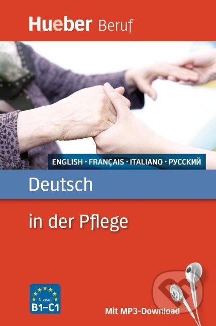 Deutsch in der Pflege B1/C1 - Angelika Gajkowski, Max Hueber Verlag
