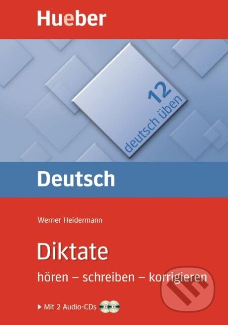 Deutsch üben 12. Diktate - Werner Heidermann - kniha z kategorie Jazykové učebnice a slovníky