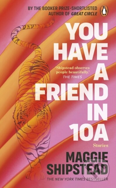 You have a friend in 10A - Maggie Shipstead, Penguin Books, 2023