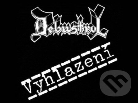 Debustrol: Vyhlazeni (remastered 2024) - Debustrol, Hudobné albumy, 2024