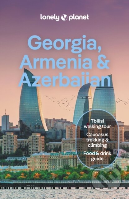 Georgia, Armenia & Azerbaijan, Lonely Planet, 2024